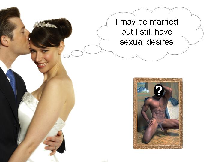 A smiling bride stands beside her groom, who kisses her on the forehead. A thought bubble next to her reads, 'I may be married but I still have sexual desires.' An image with a blurred figure is framed on the right.